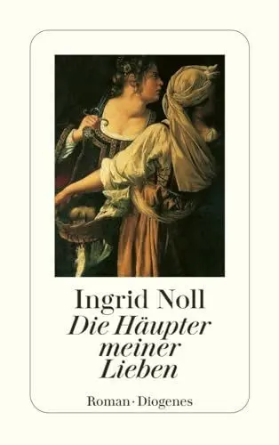 Produktbild: Die Häupter meiner Lieben: Ausgezeichnet mit dem Friedrich-Glauser-Preis 1994. Roman (detebe)
