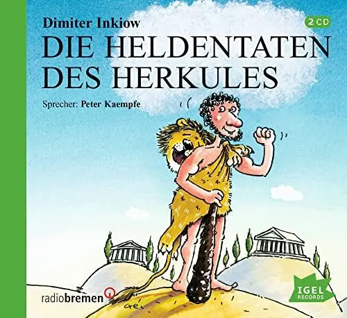 Produktbild: Die Heldentaten des Herkules: gelesen von Peter Kaempfe (Griechische Mythologie für Kinder)
