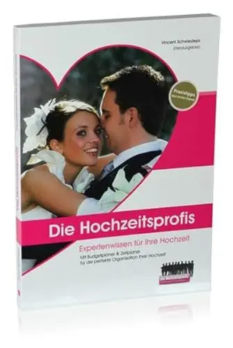 Produktbild: Die Hochzeitsprofis: Expertenwissen für Ihre Hochzeit