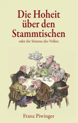 Produktbild: Die Hoheit über den Stammtischen: oder die Stimme des Volkes