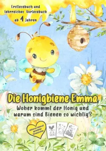 Produktbild: Die Honigbiene Emma: Woher kommt der Honig und warum sind Bienen so wichtig?