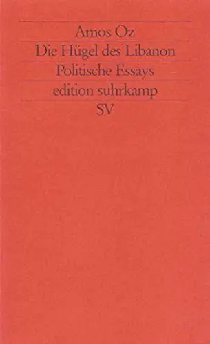 Produktbild: Die Hügel des Libanon: Politische Essays (edition suhrkamp)