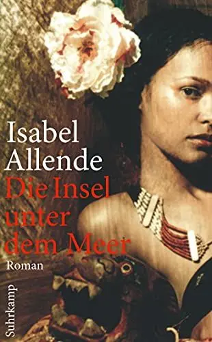 Produktbild: Die Insel unter dem Meer: Roman | Von der Autorin des Weltbestsellers »Das Geisterhaus« (suhrkamp taschenbuch)