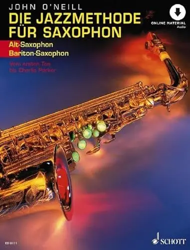 Produktbild: Die Jazzmethode für Saxophon: Vom ersten Ton bis Charlie Parker. Band 1. Alt-(Bariton-) Saxophon.