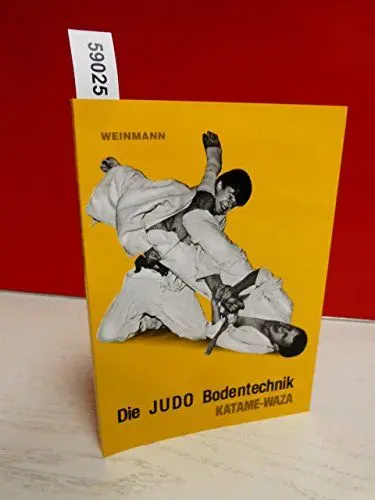 Produktbild: Die Judo Bodentechnik: Katame-waza (Fachbücher für Judo)