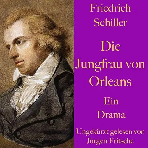 Produktbild: Die Jungfrau von Orleans. Eine romantische Tragödie