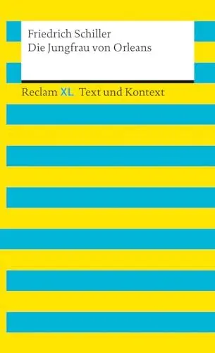 Produktbild: Die Jungfrau von Orleans. Textausgabe mit Kommentar und Materialien: Reclam XL – Text und Kontext