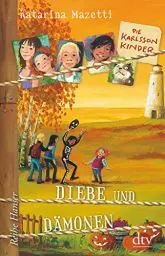 Produktbild: Die Karlsson-Kinder (4) Diebe und Dämonen (Die Karlsson-Kinder-Reihe, Band 4)