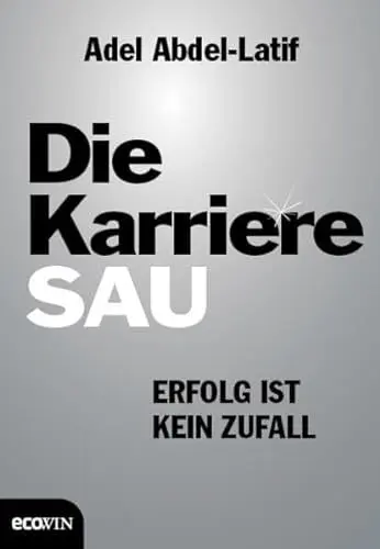Produktbild: Die Karrieresau: Erfolg ist kein Zufall