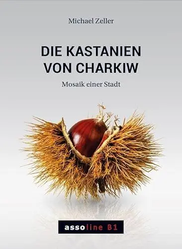 Produktbild: Die Kastanien von Charkiw: Mosaik einer Stadt