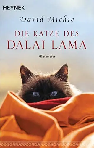 Produktbild: Die Katze des Dalai Lama: Roman. - Band 1 der Romanreihe (Romanreihe Katze des Dalai Lama, Band 1)
