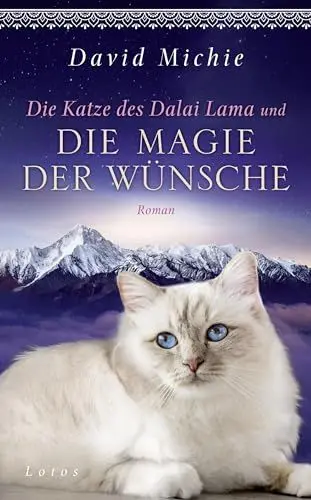 Produktbild: Die Katze des Dalai Lama und die Magie der Wünsche: Roman - Band 6 der Romanreihe (Romanreihe Katze des Dalai Lama, Band 6)