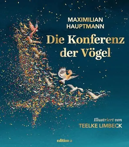 Produktbild: Die Konferenz der Vögel. Ein altes Sufi-Märchen neu erzählt. Inspirierendes All-Age-Geschenkbuch mit herzerwärmenden Illustrationen.