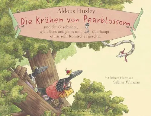 Produktbild: Die Krähen von Pearblossom und die Geschichte, wie dieses und jenes und überhaupt etwas sehr Komisches geschah