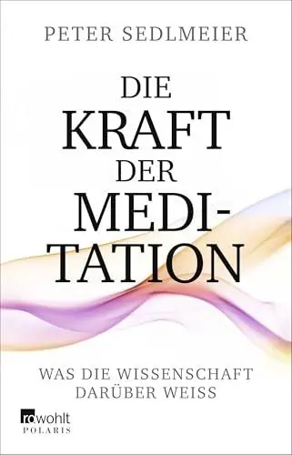 Produktbild: Die Kraft der Meditation: Was die Wissenschaft darüber weiß