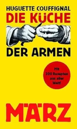Produktbild: Die Küche der Armen: Mit 300 Rezepten aus aller Welt