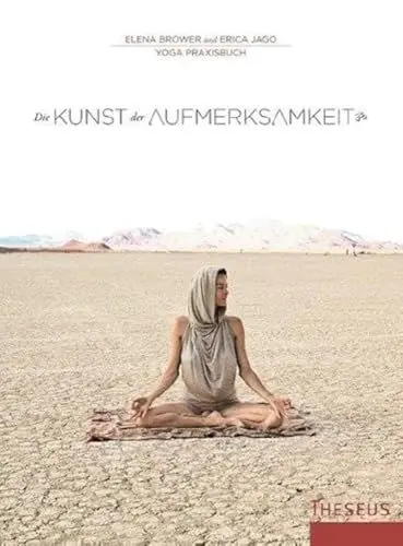Produktbild: Die Kunst der Aufmerksamkeit: Yogapraxisbuch