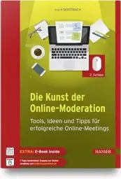 Produktbild: Die Kunst der Online-Moderation: Tools, Ideen und Tipps für erfolgreiche Online-Meetings