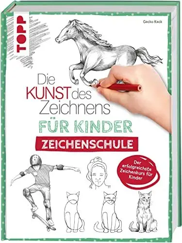Produktbild: Die Kunst des Zeichnens für Kinder Zeichenschule: Der erfolgreichste Zeichenkurs für Kinder. Mit Übungsseiten zum Download