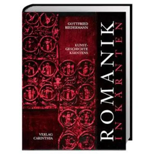 Produktbild: Die Kunstgeschichte Kärntens: Romanik in Kärnten