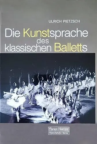 Produktbild: Die Kunstsprache des klassischen Balletts