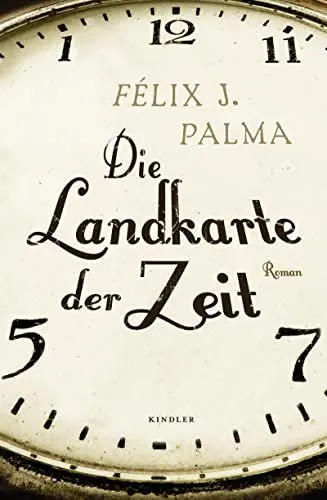 Produktbild: Die Landkarte der Zeit: Autorisierte Lesefassung. Ungekürzte Ausgabe