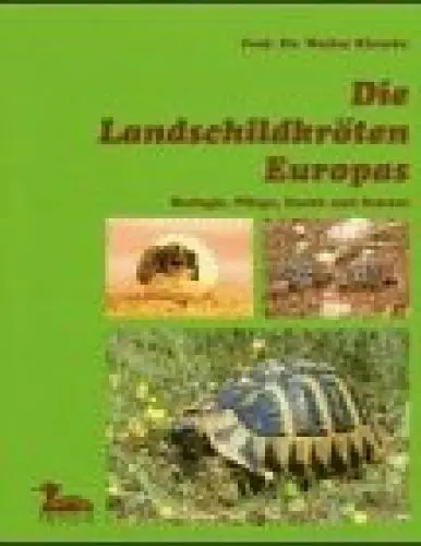 Produktbild: Die Landschildkröten Europas: Biologie, Pflege, Zucht und Schutz