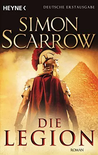 Produktbild: Die Legion: Roman (Rom-Serie, Band 10)
