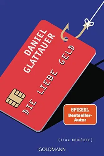 Produktbild: Die Liebe Geld: Eine Komödie