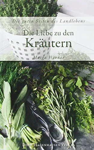 Produktbild: Die Liebe zu den Kräutern (Die guten Seiten des Landlebens)