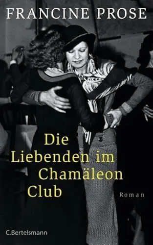 Produktbild: Die Liebenden im Chamäleon Club: Roman