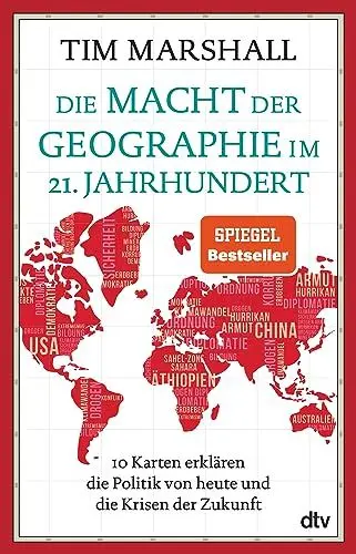 Produktbild: Die Macht der Geographie im 21. Jahrhundert: 10 Karten erklären die Politik von heute und die Krisen der Zukunft | Aktualisierte Ausgabe
