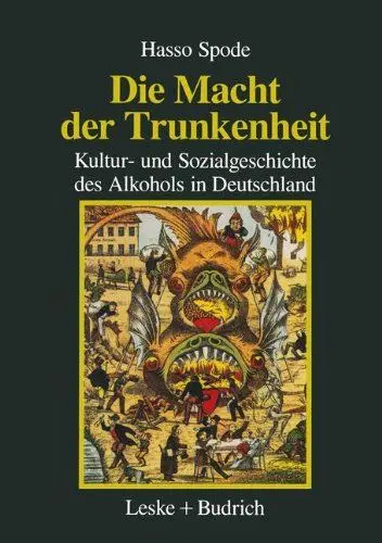 Produktbild: Die Macht der Trunkenheit: Kultur- und Sozialgeschichte des Alkohols in Deutschland