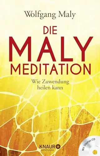 Produktbild: Die Maly-Meditation: Wie Zuwendung heilen kann