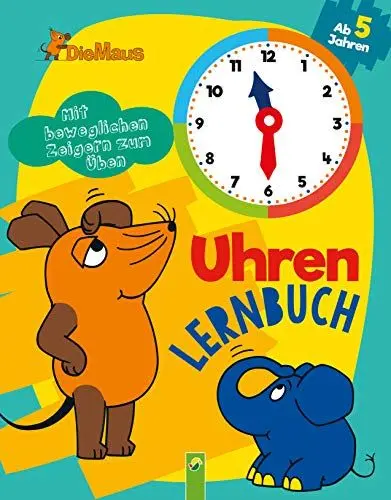 Produktbild: Die Maus Uhrenlernbuch: Mit beweglichen Zeigern zum Üben
