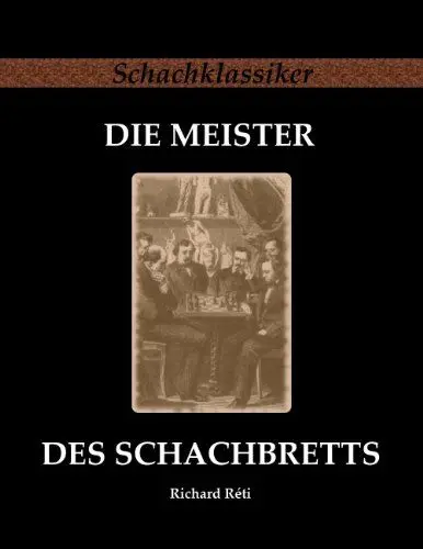 Produktbild: Die Meister des Schachbretts (Schachklassiker)