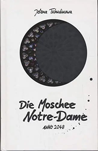 Produktbild: Die Moschee Notre-Dame: Anno 2048