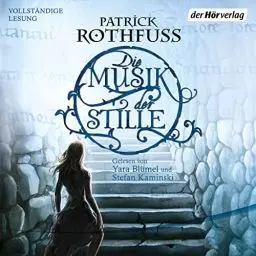 Produktbild: Die Musik der Stille: Die Königsmörder-Chronik 2.5