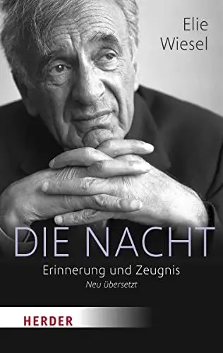 Produktbild: Die Nacht: Erinnerung und Zeugnis – Neu übersetzt (HERDER spektrum)