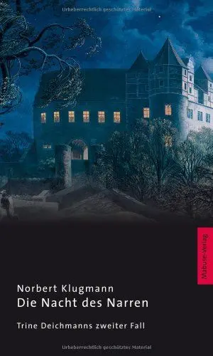Produktbild: Die Nacht des Narren. Trine Deichmanns zweiter Fall