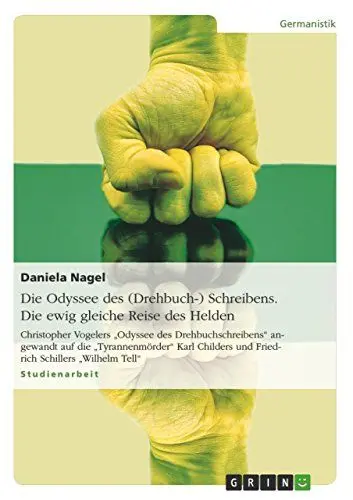 Produktbild: Die Odyssee des (Drehbuch-) Schreibens. Die ewig gleiche Reise des Helden: Christopher Vogelers 
