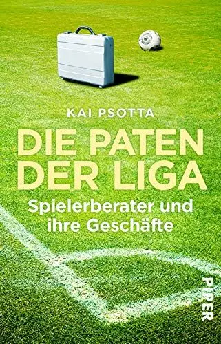 Produktbild: Die Paten der Liga: Spielerberater und ihre Geschäfte