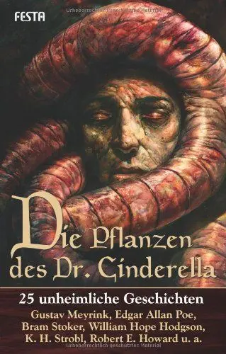 Produktbild: Die Pflanzen des Dr. Cinderella: 25 unheimliche Geschichten