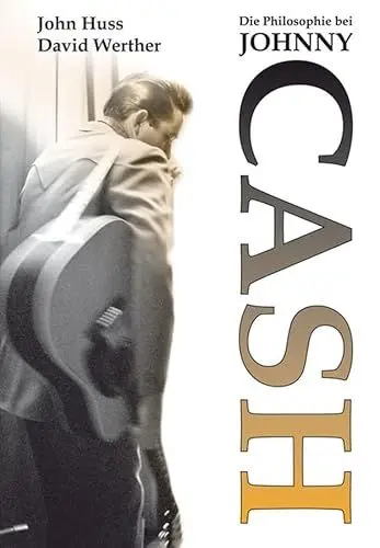 Produktbild: Die Philosophie bei Johnny Cash