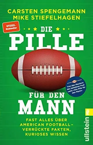 Produktbild: Die Pille für den Mann: Fast alles über American Football - verrückte Fakten, kurioses Wissen | Kurioses Football-Wissen – von den Machern des beliebten Podcasts „Die Pille für den Mann“