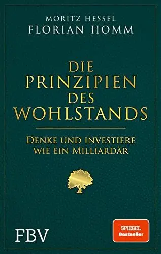 Produktbild: Die Prinzipien des Wohlstands: Denke und investiere wie ein Milliardär