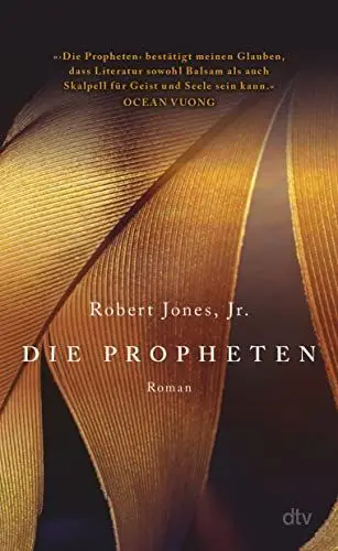 Produktbild: Die Propheten: Roman | »Eine Hommage an James Baldwin.« The New York Times