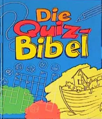 Produktbild: Die Quiz-Bibel: Wer findet Mose im Schilf? Was stimmt nicht auf der Arche?
