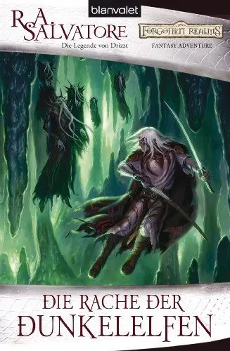 Produktbild: Die Rache der Dunkelelfen: Die Legende von Drizzt (Die Dunkelelfen, Band 2)