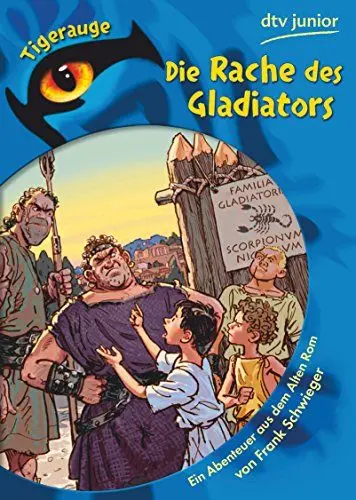 Produktbild: Die Rache des Gladiators: Ein Abenteuer aus dem Alten Rom